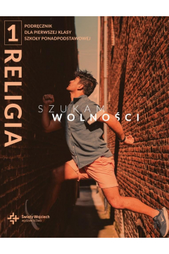 Religia 1 Szukam wolności Podręcznik UD