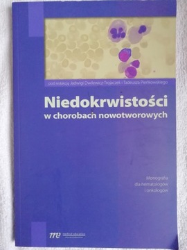 NIEDOKRWISTOŚCI W CHOROBACH NOWOTWOROWYCH - OUTLET
