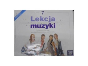 Lekcja muzyki 7 Podręcznik - Grażyna Kilbach