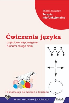 TERAPIA MIOFUNKCJONALNA (bloki ćwiczeń)