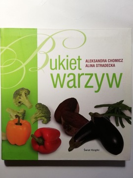 BUKIET WARZYW - ALEKSANDRA CHOMICZ