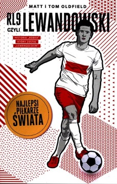 RL9, CZYLI LEWANDOWSKI. NAJLEPSI PIŁKARZE ŚWIATA