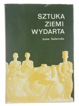 SZTUKA ZIEMI WYDARTA ANNA SADURSKA