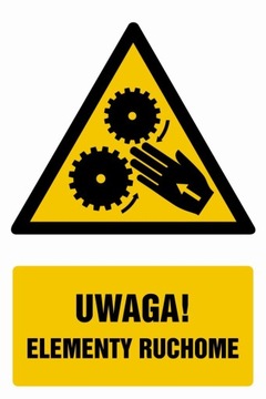 Znak naklejka Uwaga! Elementy ruchome 10x15