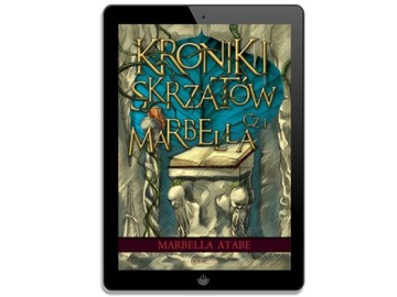 Kroniki skrzatów. Część I: Marbella - ebook