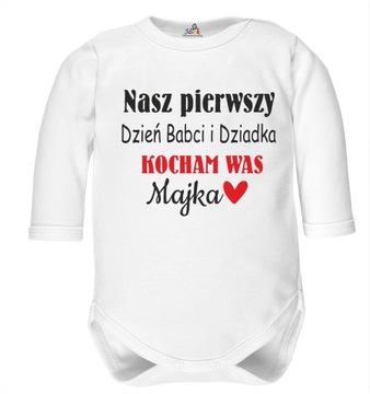Body z napisem NASZ PIERWSZY DZIEŃ BABCI I DZIADKA + imię dziecka R 80