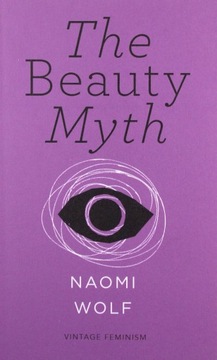 THE BEAUTY MYTH (VINTAGE FEMINISM SHORT EDITION) (VINTAGE FEMINISM SHORT ED