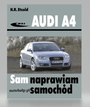 AUDI A4 TYP B6 (00-07) CZYNNOŚCI OBSŁUGOWE I NAPRAWCZE