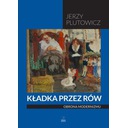 Kładka przez rów Obrona modernizmu Jerzy Plutowicz