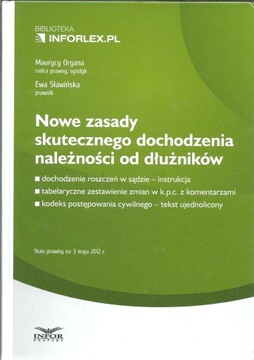 NOWE ZASADY SKUTECZNEGO DOCHODZENIA NALEŻNOŚCI w
