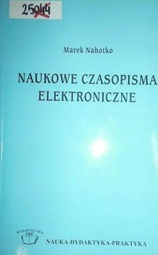 Naukowe czasopisma elektroniczne - Marek. Nahotko