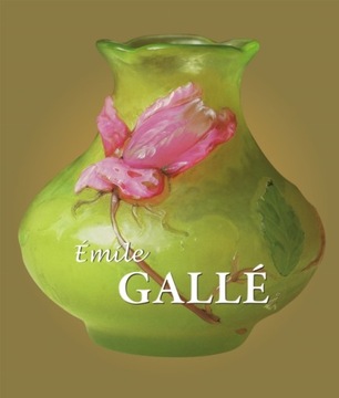 Galle - Emile Galle EBOOK