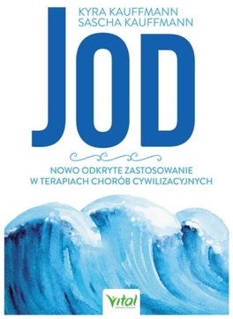 Jod. Nowo odkryte zastosowanie w terapiach...