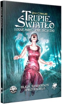 Zew Cthulhu 7ed. Trupie światło i mroczne ścieżki