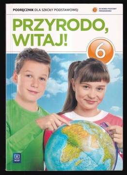 PRZYRODO, WITAJ! 6 PODRĘCZNIK Melson, Gromek, Kłos