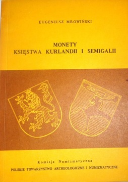 Mrowiński MONETY KSIĘSTWA KURLANDII I SEMIGALII