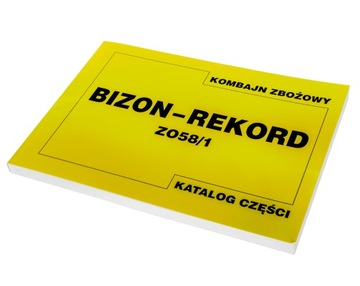 KATALOG CZĘŚCI BIZON REKORD Z058 Z058/1