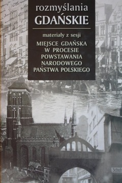 ROZMYŚLANIA GDAŃSKIE MIEJSCE GDAŃSKA W PROCESIE