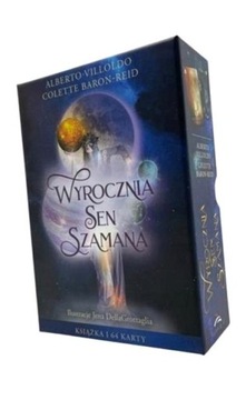 WYROCZNIA SEN SZAMANA ALBERTO VILLOLDO, COLETTE BARON-REID