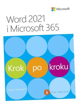 WORD 2021 I MICROSOFT 365. KROK PO KROKU JOAN LAMBERT