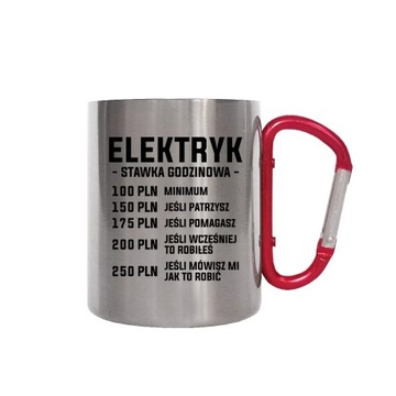 Elektryk stawka godzinowa PREZENT DLA ELEKTRYKA KUBEK METALOWY KARABIŃCZYK