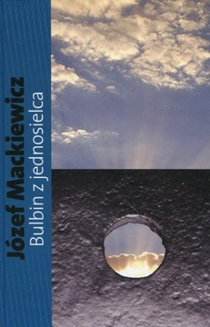 BULBIN Z JEDNOSIELCA - Józef Mackiewicz