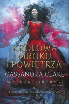 Królowa mroku i powietrza Clare Mroczne