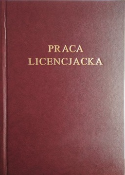 Bordowa okładka kanałowa AA ze złotym nadrukiem PRACA LICENCJACKA