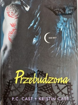 Przebudzona Dom nocy tom 8 (K. Cast, P.C. Cast)