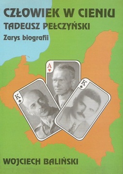 Człowiek w cieniu Tadeusz Pełczyński Zarys biografii [spis] ZWZ AK