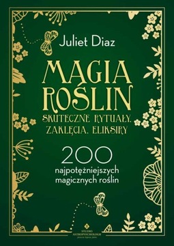MAGIA ROŚLIN SKUTECZNE RYTUAŁY ZAKLĘCIA / DIAZ