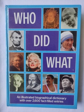 Who Did What Illustrated Biographical Dictionary