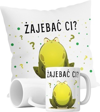 ZESTAW KUBEK + PODUSZKA ŻABA ŻAJEBAĆ CI? ŻART