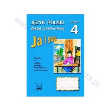 Ja i świat, Język polski w kl.4 - Zeszyt przedmiotowy, H.M.Kaczorowscy
