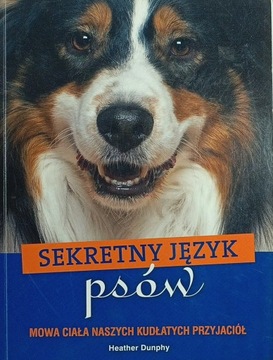 Heather Dunphy Sekretny język psów