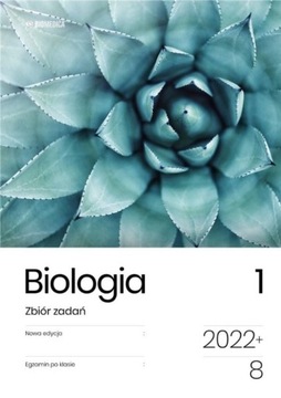 Biologia. Zbiór zadań. Egzamin ósmoklasisty. Tom 1