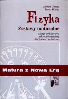 FIZYKA ZESTAWY MATURALNE ZAKRES PODSTAWOWY ROZSZERZONY NOWA ERA MATURA