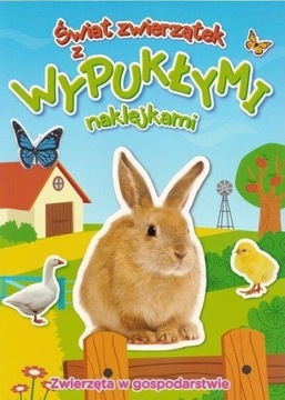 ŚWIAT ZWIERZĄTEK NAKLEJKAMI. ZWIERZĘTA W GOSPODAR.