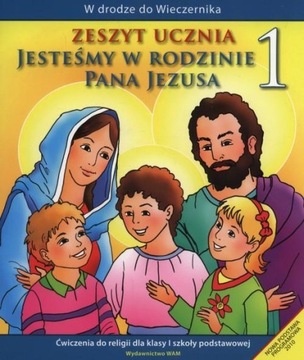 JESTEŚMY W RODZINIE PANA JEZUSA 1 ZESZYT UCZNIA
