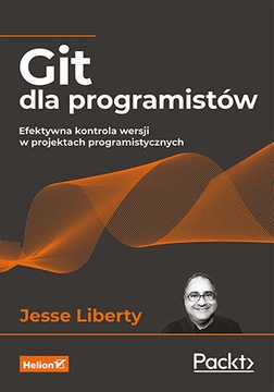 Git dla programistów. Efektywna kontrola