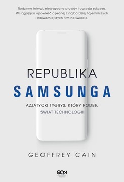 Republika Samsunga. Azjatycki tygrys, który podbił