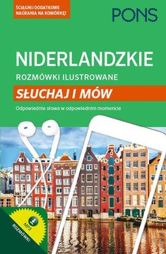 NIDERLANDZKIE ROZMÓWKI ILUSTROWANE SŁUCHAJ I...