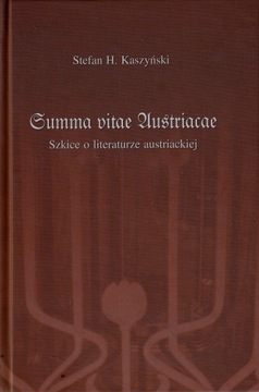 SUMMA VITAE AUSTRIACAE SZKICE O LITERATURZE