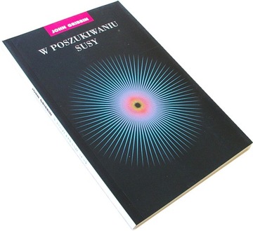 W POSZUKIWANIU SUSY - John Gribbin [7128C]