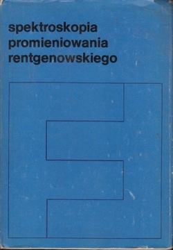 SPEKTROSKOPIA PROMIENIOWANIA RENTGENOWSKIEGO red. Azaroff