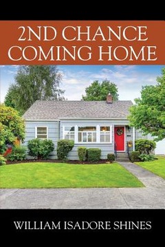 2nd Chance Coming Home Shines William Isadore