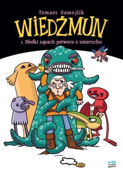 Wiedźmun T.1 Słodki zapach potwora o zmierzchu