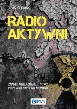RADIOAKTYWNI, PERKINS ALAN