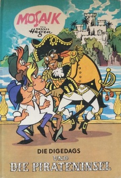 Die DIGEDAGS und Die Pirateninsel [MOSAIK 1978]