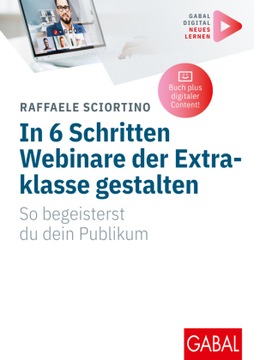 In 6 Schritten Webinare der Extraklasse gestalten: So begeisterst du dein P